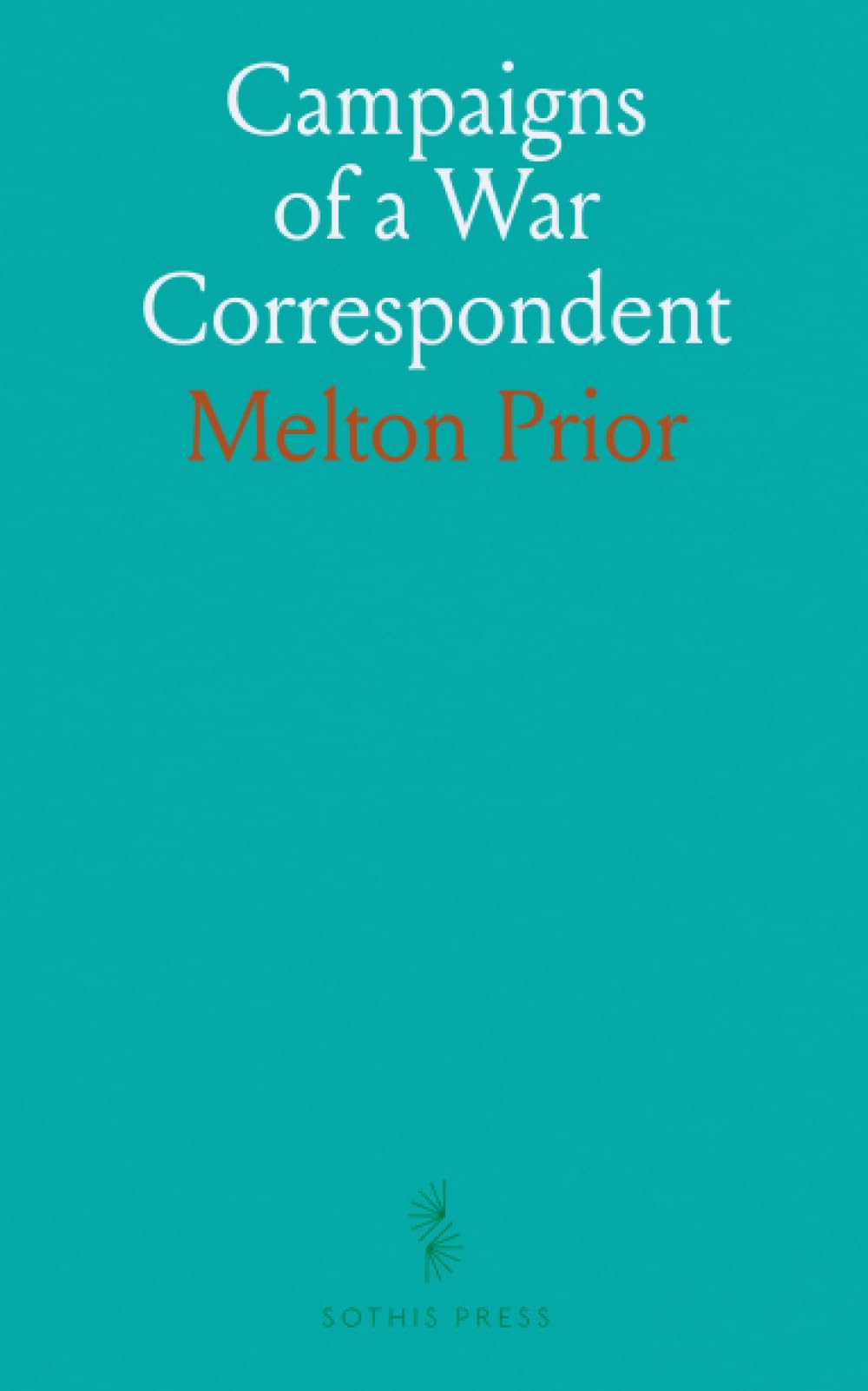 Campaigns of a War Correspondent