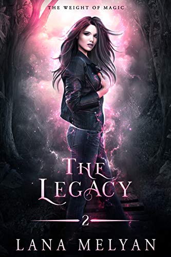 The Legacy: The Weight of Magic