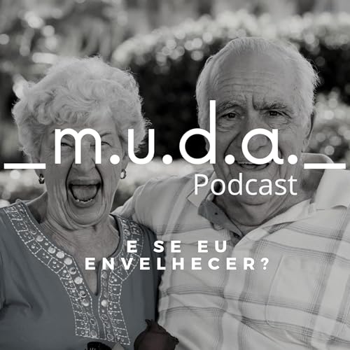 E se eu envelhecer?