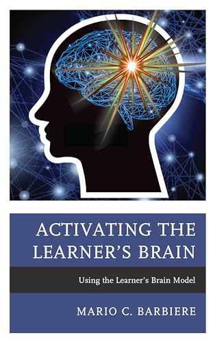 Activating the Learner's Brain: Using the Learner's Brain Model