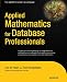 Applied Mathematics for Database Professionals