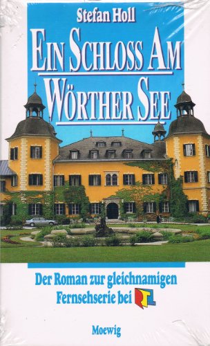 Preisvergleich Produktbild Ein Schloss am Wörthersee. Roman zur gleichnamigen Fernsehserie bei RTL plus