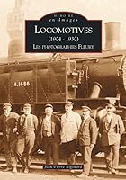 Locomotives (1904-1930) - Tome I 2842538854 Book Cover