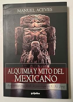 Paperback Alquimia y mito del mexicano [Spanish] Book