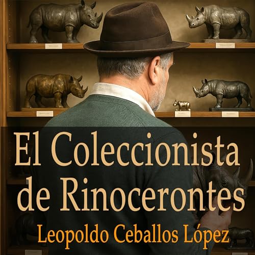 『El Coleccionista de Rinocerontes』のカバーアート
