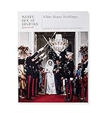 White House History #54: White House Weddings