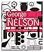 Produktbild George Nelson: Architekt, Autor, Designer, Lehrer