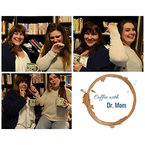 Coffee with Dr. Mom cover art