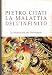 La malattia dell'infinito. La letteratura del Novecento - Citati, Pietro