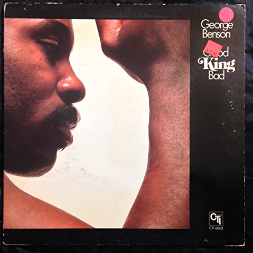 Album Art for Good King Bad LP by George Benson