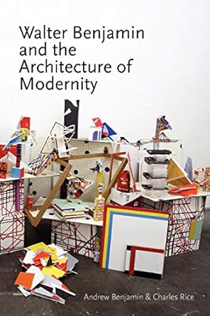 Walter Benjamin and the Architecture of Modernity (Anamnesis) book cover
