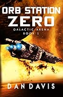 Orb Station Zero 1519057172 Book Cover