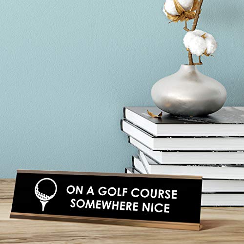 Plaque signalétique On A Golf Course pour bureau de golfeur - 3