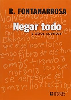 Paperback Negar Todo Y Otros Cuentos [Spanish] Book