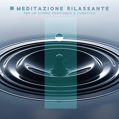Meditazione rilassante per un sonno profondo e curativo: Suoni curativi ...