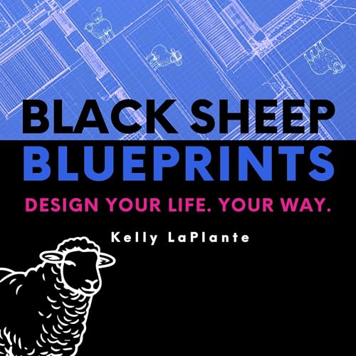 Black Sheep Blueprints by Kelly LaPlante episode artwork