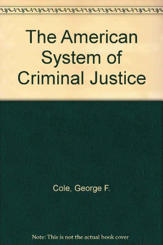 The American System of Criminal Justice 0534147003 Book Cover