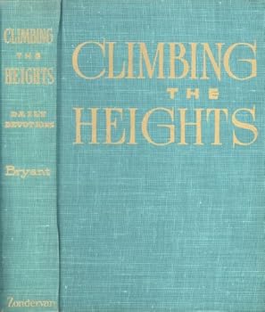 Hardcover Climbing the Heights: Daily Devotions Book