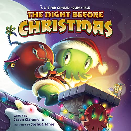 Image of The Night Before Christmas: A C Is for Cthulhu Holiday Tale
