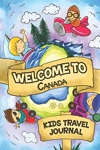 Welcome To Canada Kids Travel Journal: 6x9 Children Travel Notebook and Diary I Fill out and Draw I With prompts I Perfect Goft for your child for your holidays in Canada image 3