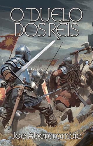 O duelo dos reis (A Primeira Lei Livro 3)