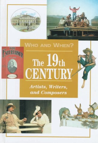 The 19th Century Artists, Writers, and Composers 0817247289 Book Cover