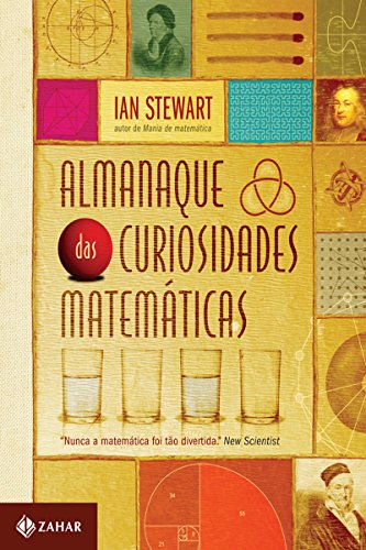 Almanaque das curiosidades matemáticas - Stewart, Ian