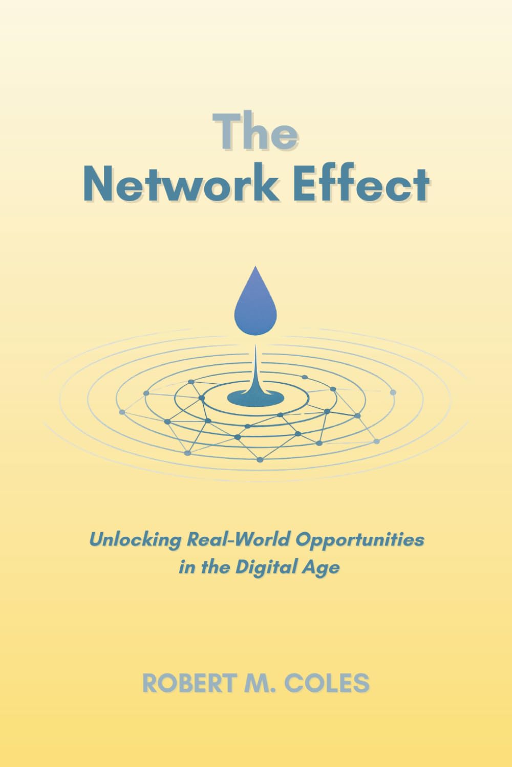 The Network Effect: Unlocking Real-World Opportunities in the Digital Age