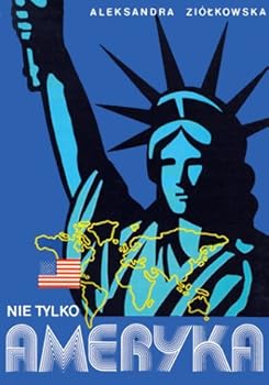 Paperback Nie tylko Ameryka (Polish Edition) [Polish] Book