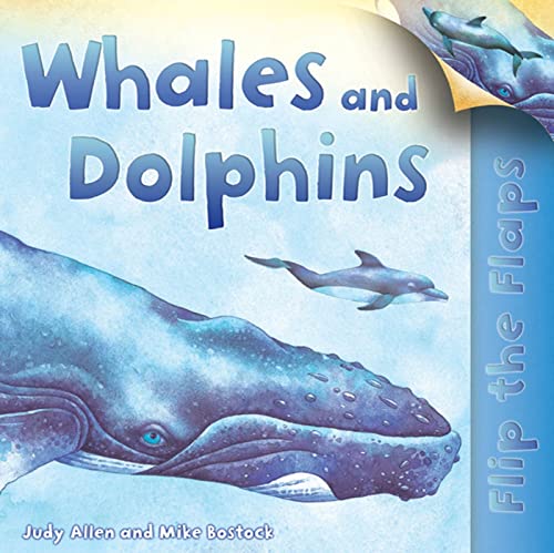 Flip The Flaps: Whales and Dolphins 0753464977 Book Cover