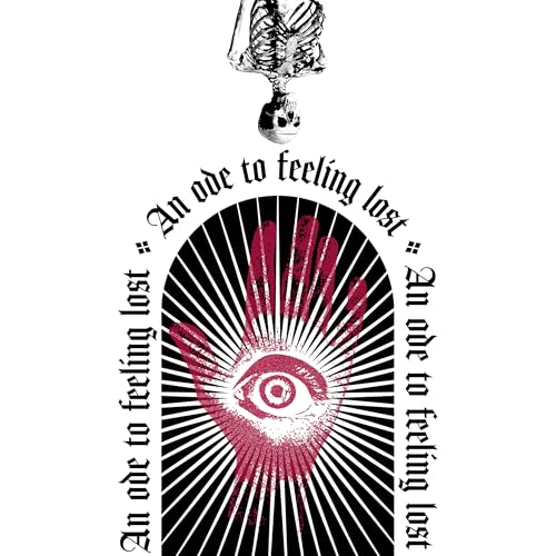 an ode to feeling lost