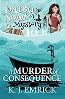A Murder of Consequence 1508656347 Book Cover