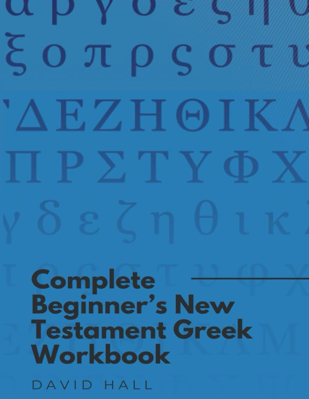 Complete Beginner's New Testament Greek Workbook
