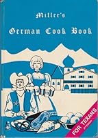 Miller's German Cook Book for Texans B002Q0GBAA Book Cover
