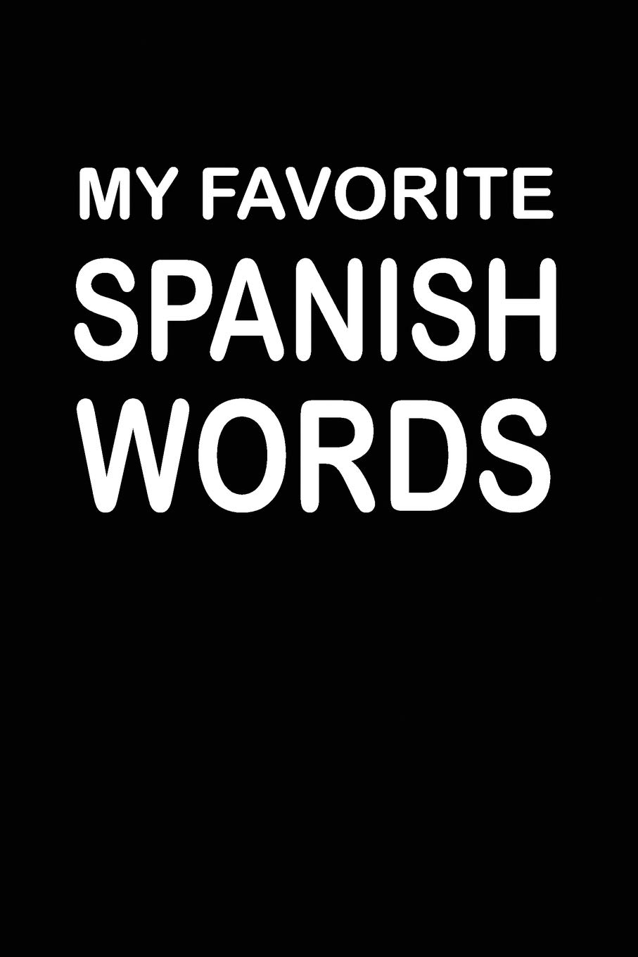 My Favorite Spanish Words