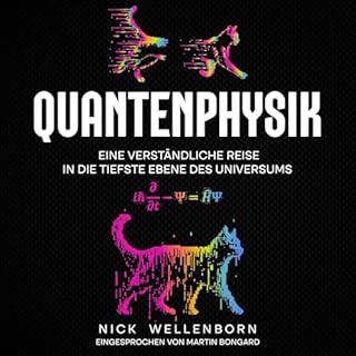 Quantenphysik: Eine verst&auml;ndliche Reise in die tiefste Ebene des Universums Titelbild