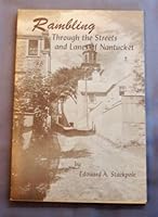 Rambling through the Streets and Lanes of Nantucket B000UY4J4O Book Cover