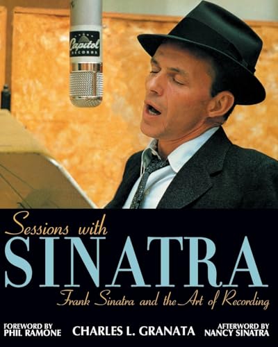 Sessions with Sinatra: Frank Sinatra and the Art of Recording [Lingua inglese]