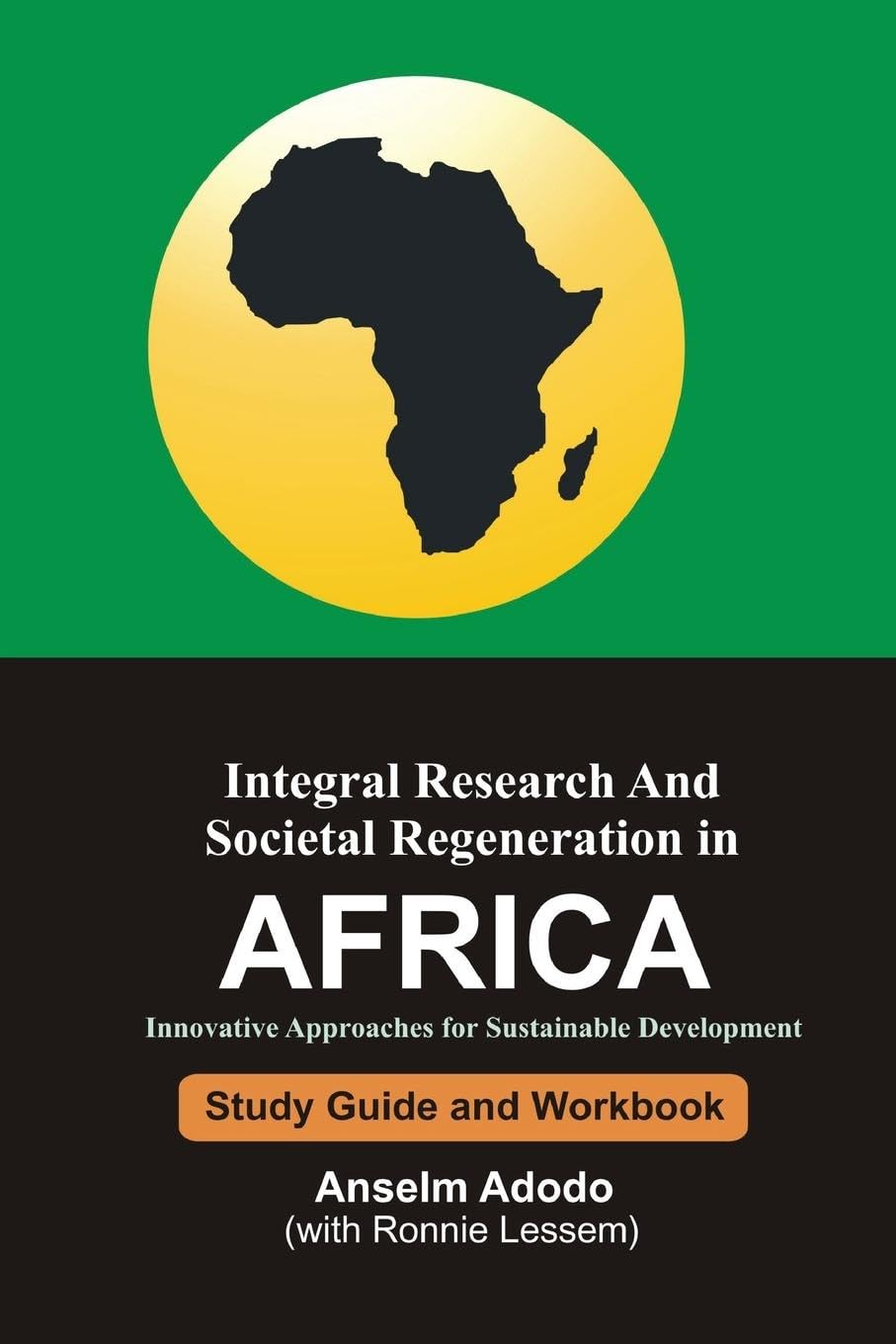 Integral Research and Societal Regeneration in Africa: Innovative Approaches for Sustainable Development