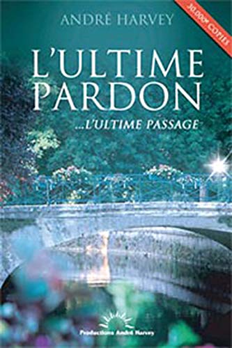 L'ultime pardon... l'ultime passage