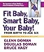 Fit Baby, Smart Baby, Your Baby!: From Birth to Age Six (The Gentle Revolution Series)