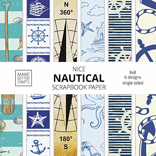 Nice Nautical Scrapbook Paper: 8x8 Nautical Art Designer Paper for Decorative Art, DIY Projects, Homemade Crafts, Cute Art Ideas For Any Crafting Project image 3