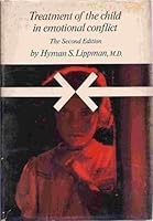Treatment of the Child in Emotional Conflict B0000CLETG Book Cover