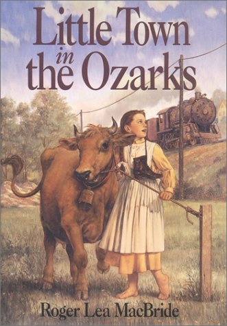 Little Town in the Ozarks (Little House Sequel)