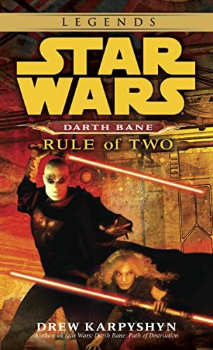 Rule of Two: Star Wars Legends (Darth Bane) (Star Wars - Darth Bane Trilogy Book 2) Kindle Edition