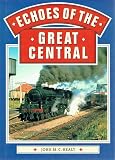 Echoes of the Great Central Line (Greenwich Editions)