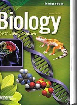 Unknown Binding Biology: God's Living Creation, 4th Ediiton, Teacher's Edition, A Beka Book