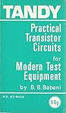  Practical Transistor Circuits for Modern Test Equipment