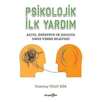 Psikolojik  lk Yard m Ac ya,  z nt ye ve Kayg ya Omuz Verme K lavuzu