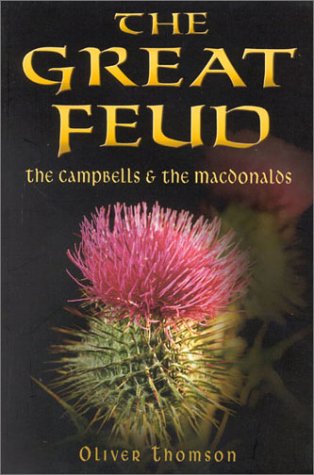 The Great Feud: The Campbells and the MacDonalds